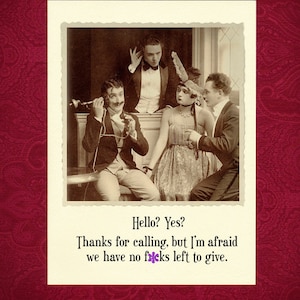 No F*cks Greeting Card (Blank) - mature adult humor dark humor fuck vaudeville gift