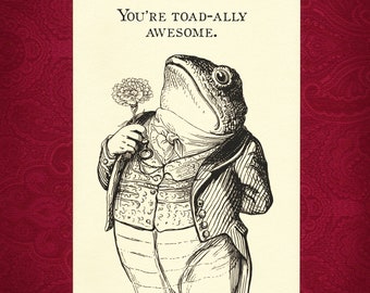 Toadally Awesome - Valentine Greeting Card Victorian illustration anniversary friend humor funny pun silly sweet gift present love toad frog