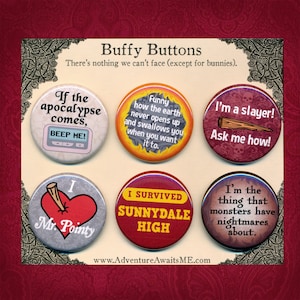 Buffy Pinback Button Set - Vampire slayer pin badge apocalypse i survived sunnydale willow xander tv fan art nightmares stake supernatural