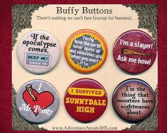 Buffy Pinback Button Set - Vampire slayer pin badge apocalypse i survived sunnydale willow xander tv fan art nightmares stake supernatural