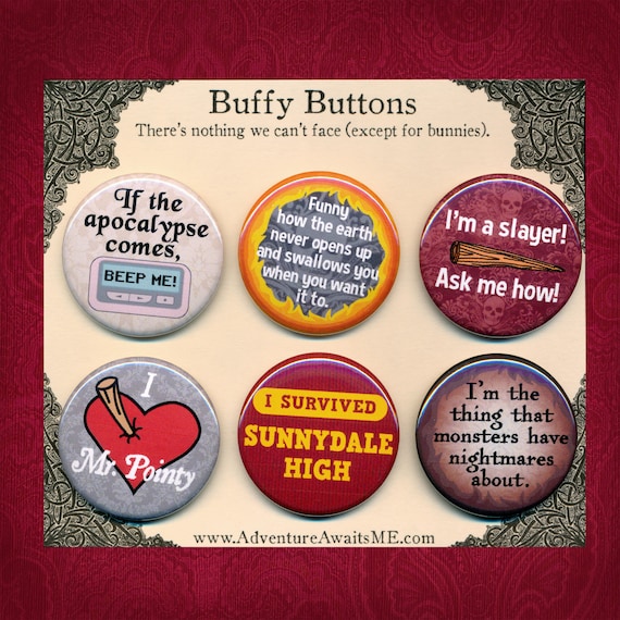 Buffy the Vampire Slayer 1/" Pinback Buttons or Magnets set of 10