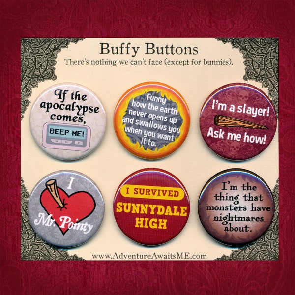 Buffy Pinback Button Set - Vampire slayer pin badge apocalypse i survived sunnydale willow xander tv fan art nightmares stake supernatural