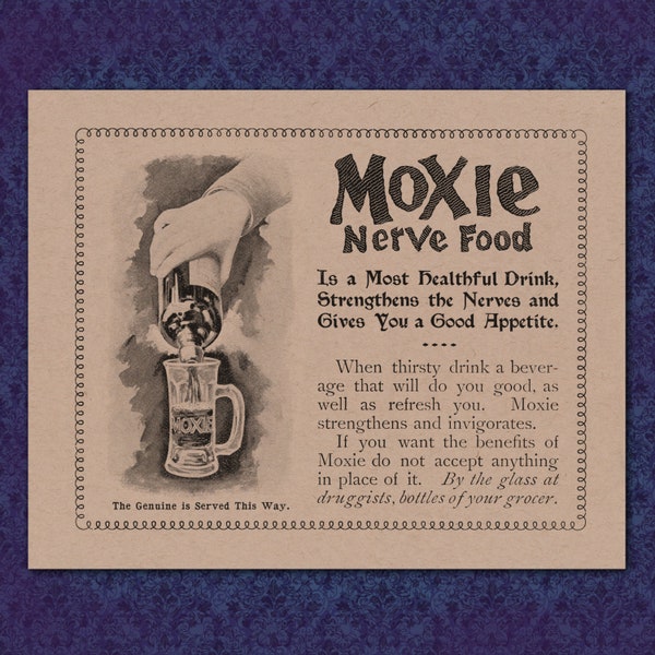 Moxie Nerve Food - Victorian Advertisement - 1800's print 8x10 New England Maine medicine steampunk medical soda pop elixir tonic drink