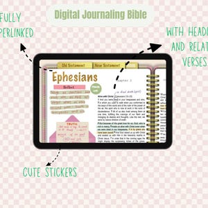 May include: A digital journaling Bible on a tablet, displaying the text "Ephesians" with headings and related verses. The tablet shows "Old Testament" and "New Testament" tabs, with cute stickers and fully hyperlinked content.