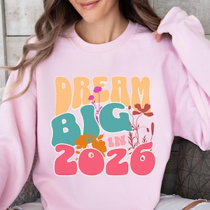 Dream Big in 2026, Happy New Year 2026 Shirt, New Year 2026, New Year&#39;s Eve Tee, Welcome 2026 Shirt, New Year Gift, Happy New Year Shirt