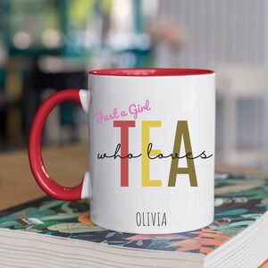 Personalized Tea Lover Mug: Just a Girl Who Loves Tea, Custom Name image 7