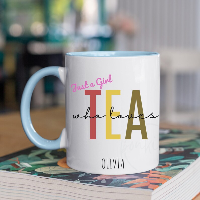 Personalized Tea Lover Mug: Just a Girl Who Loves Tea, Custom Name image 6