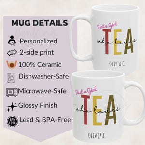 Personalized Tea Lover Mug: Just a Girl Who Loves Tea, Custom Name image 2