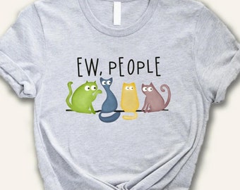 Ew People Cat T-Shirt: Funny Introvert Sarcasm Tee