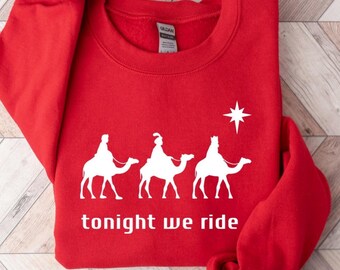 Tonight We Ride Christmas T-Shirt: Three Wise Men Family Tee
