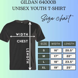 May include: Black Gildan 64000B unisex youth t-shirt with a size chart. The chart shows measurements for sizes S, M, L, and XL. The width measurements range from 16" to 19", and the length measurements range from 20.5" to 25".