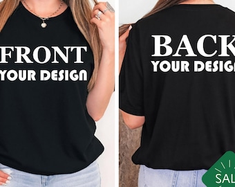 Custom Front & Back Design Shirt: Personalized Text Tee
