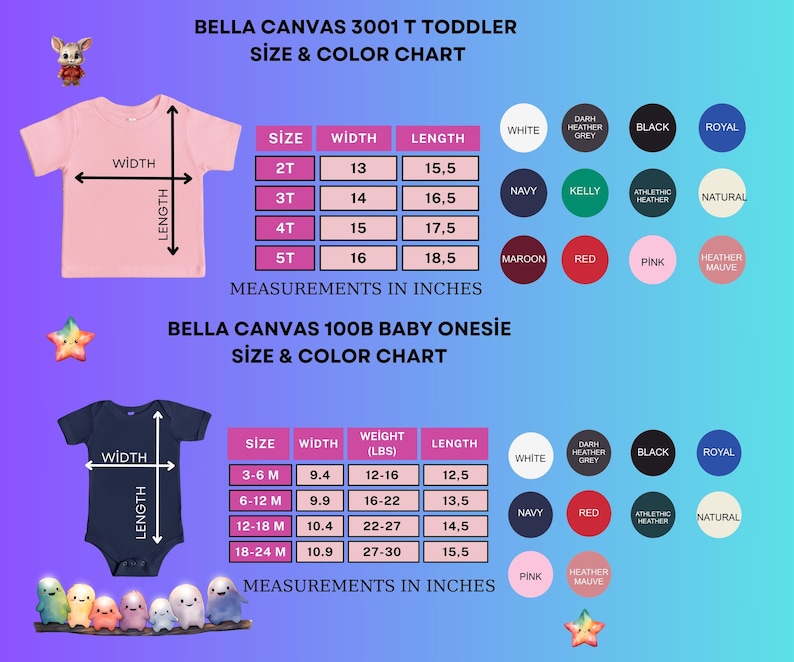 May include: Size and color chart for Bella Canvas toddler t-shirts and baby onesies. The chart includes measurements in inches for width and length, as well as weight for the onesies. Color options include white, black, navy, and pink.