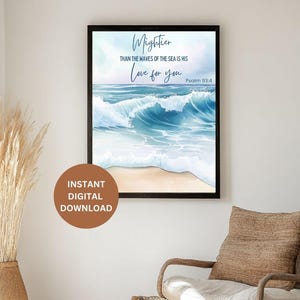 Psalm 93:4 | Mightier than the waves of the sea bible verse wall art | Scripture Digital Print | Christian WallArt |Printable Beach Wall Art