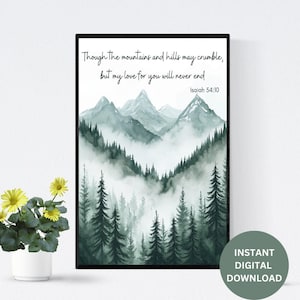 Isaiah 54:10|Though the mountains Bible Verse Wall Art|Scripture Digital Print| Christian Decor| Christian Wall Art| Mountain Quote Wall Art
