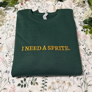 I need a Sprite Sweater, Sprite Sweater, I need a Sprite, Sprite Lovers Sweater, Soda Lovers, Soda Lovers Sweater