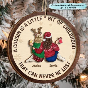 A Cousin Is A Little Bit Of Childhood Personalized 2-Layered Wooden Ornament, Christmas Gift For Best Friends, BFF, Sisters, Custom Ornament