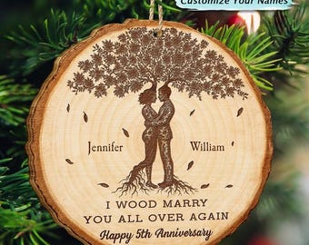 I Wood Marry You All Over Again, 5th Anniversary, Personalized Custom Shaped Wooden Ornament