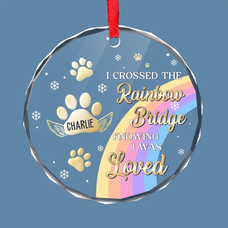 I Crossed the Rainbow Bridge Knowing I Was Loved, Memorial Custom ...