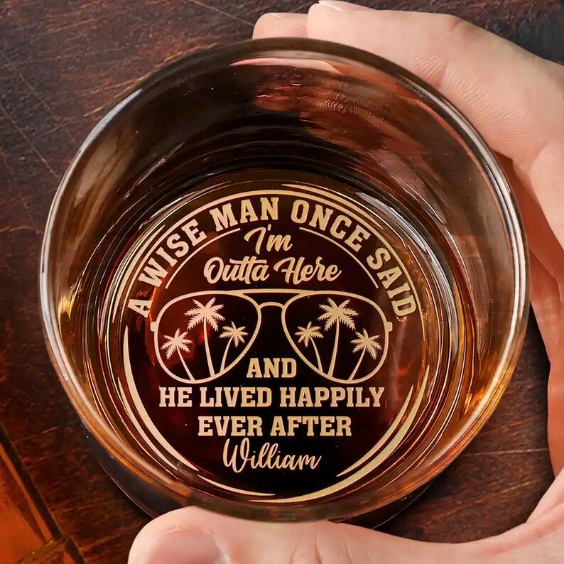 A Wise Man Once Said - Personalized Engraved Whiskey Glass, Funny ...