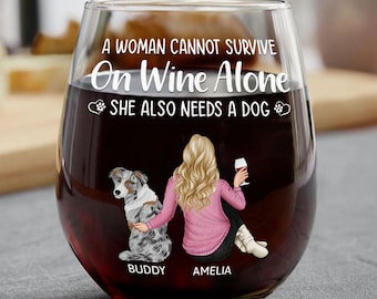 A Woman Cannot Survive On Wine Alone Dog Mom, Personalized Stemless Wine Glass, Personalized Dog Glass, Custom Dog Glass, Dog Mom Gift 2024