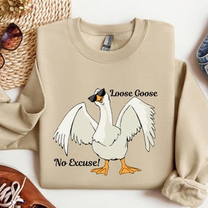 Silly Goose Sweatshirt, Funny Silly Goose Sweatshirt, Funny Goose Shirt, Silly Goose Lovers, Goose Lover Sweatshirt, Sarcastic Sweatshirt