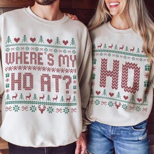 Where&#39;s My Ho At Matching Ugly Christmas Sweater, Funny Couples Christmas Sweatshirt, Humorous Couples Ugly Christmas, Couples Christmas Tee