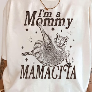 Comfort Colors® I'm A Mommy Mamacita Raccoon Shirt, Mom To Be Shirt, Funny Raccoon Tee, Pregnancy Shirt, Baby Announcement Tee, Gift For Mom