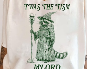 Det var 'Tism M'lord-tröjan, rolig tvättbjörnsmeme, neurodiversitetstee, autismkrigare, Audhd-diagnos, weirdcore-tröja, ohängd tee