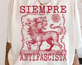 Camiseta "Siempre Antifascista", camiseta "Hydra Dog", camiseta antifascista, camiseta de protesta, resistir al fascismo, cartel de marcha de protesta, derechos de los inmigrantes, antinazi