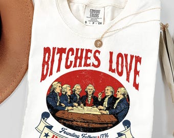 Camiseta "Perras aman la Independencia", camiseta de los Padres Fundadores de 1776, Día de la Independencia, 4 de Julio, camiseta de la Libertad, camiseta patriótica, historia estadounidense