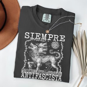 Siempre Antifascista Shirt, Hydra Dog Tee , Anti Fascist Top, Protest Shirt, Resist Fascism, Protest March Sign, Immigrant Rights, Anti Nazi