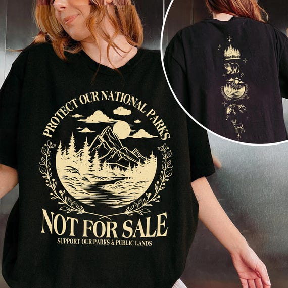 Protect Our National Parks Shirt, National Parks Not For Sale Shirt, Support Our Parks & Public Lands, Save Our Parks, Park Ranger Shirt