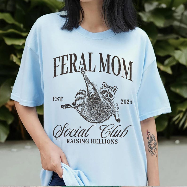 Feral Mom Social Club Shirt, Funny Raccoon Meme, Feral Wife Gift, Unhinged Shirt, Mother's Day Gift, Mom Life, Busy Mom, Funny Mom Shirt