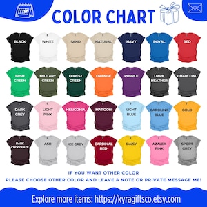 May include: Color chart featuring a variety of t-shirt colors, including black, white, navy, red, and green. The chart also includes text that says "COLOR CHART" and "Explore more items: https://kyragiftsco.etsy.com".