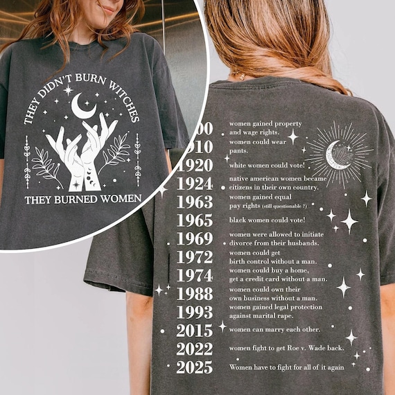 They Didn't Burn Witches They Burned Women Shirt, Feminism Shirt, Feminist Witch Shirt, Women Empowerment, Girl Power, Women's Rights Shirt