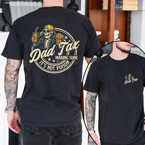 Funny Dad Tax Shirt for Dad, Making Sure It's Not Poison Gift for Him, Funny Dad Tax Skeleton Tee, Birthday Gift For Dad, Dad Jokes Tshirt