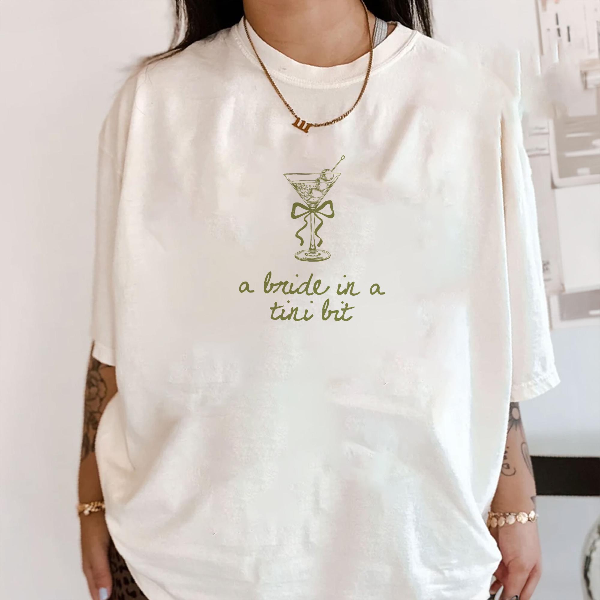 A Bride In A Tini Bit Shirt, Martini Bachelorette Party, Dirty Martini Bride Shirt, Bride To Be Shirt, Bridal Shower Gift, Engagement Gift