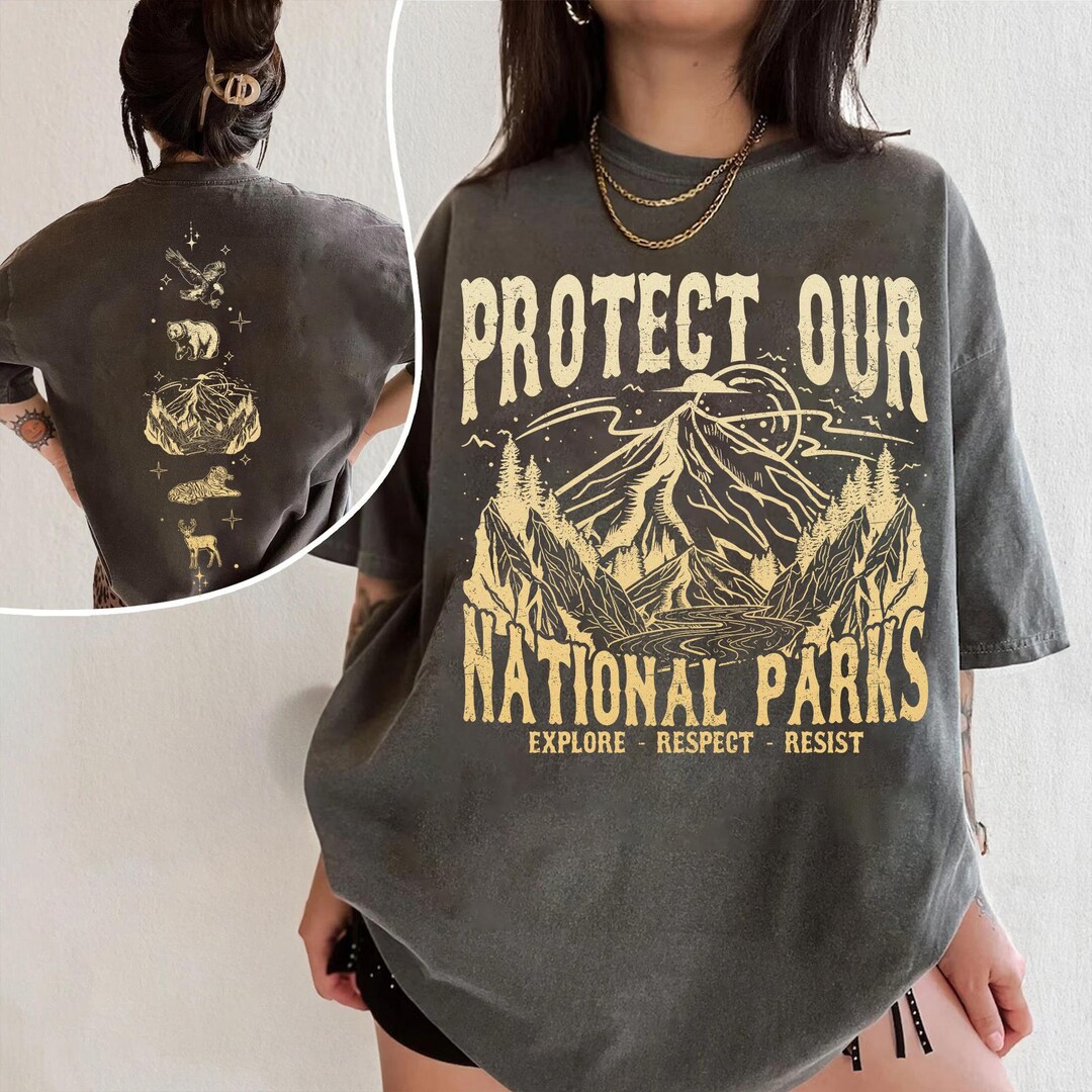 Protect Our National Parks Shirt, Explore Respect Resist National Parks ...