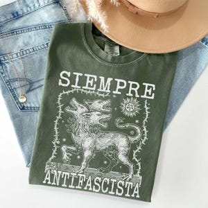 Siempre Antifascista Shirt, Hydra Dog Tee , Anti Fascist Top, Protest Shirt, Resist Fascism, Protest March Sign, Immigrant Rights, Anti Nazi