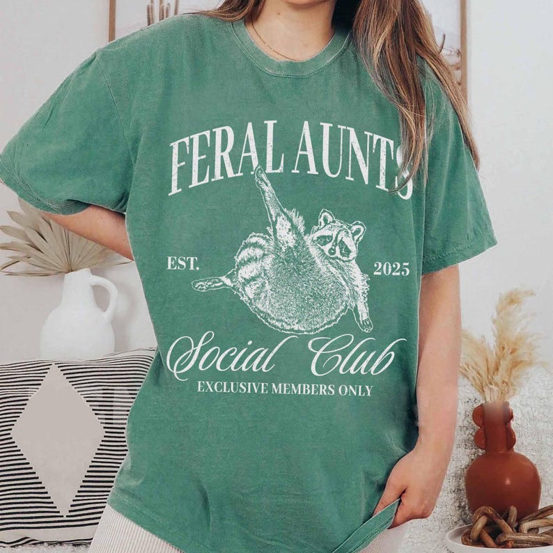 Feral Aunt Social Club Shirt, Funny Raccoon Shirt, Unhinged Shirt, Pregnancy Reveal Shirt, Feral Meme, Weirdcore Shirt, Aunt To Be Gifts