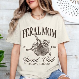 Feral Mom Social Club Shirt, Funny Raccoon Meme, Feral Wife Gift, Unhinged Shirt, Mother's Day Gift, Mom Life, Busy Mom, Funny Mom Shirt