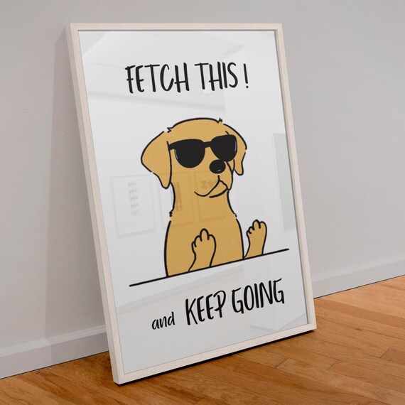 Motivational Quotes Inspirational Wallart Funny Dog Saying