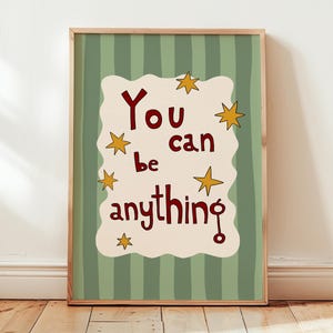 Kids Affirmation Wall Art, You Can Be Anything Print, Playroom hand drawn Typography Print MR35