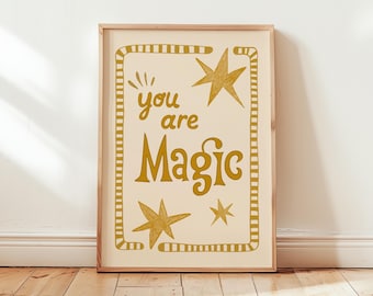 You Are Magic Print, Inspirational Wall Art, Bedroom Typography Poster, Positive Quote Print, Kids Play Room Decor, Boho Nursery MR11