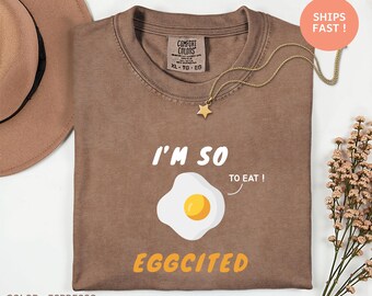 I'm So Eggcited Shirt - T-shirt drôle de jeu de mots, t-shirt mignon amateur de nourriture, idée cadeau Pâques, chemise oeuf drôle, oeuf de Thanksgiving, cadeau humour de Thanksgiving