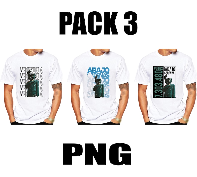 May include: A pack of three white t-shirts with different graphic designs. The designs feature a person in a military uniform with text in Spanish. The text on the shirts reads "Venezuela", "Abajo Cadenas", and "Votos 7.303.480 &iexcl;Abajo Cadenas!"