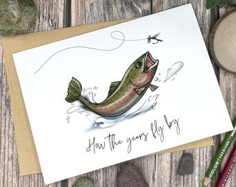 Personalized Fly Fishing Birthday Card: How the Years Fly By, Hand-Drawn Trout Art