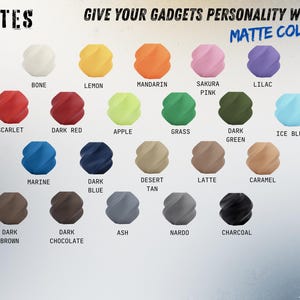 May include: A color chart titled MATTES GIVE YOUR GADGETS PERSONALITY WITH MATTE COLORS featuring twenty-eight small, twisted, spherical objects in various matte shades including ivory, bone, lemon, mandarin, sakura pink, lilac, plum, scarlet, dark red, apple, grass, dark green, ice blue, sky, marine, dark blue, desert tan, latte, caramel, terracotta, dark brown, dark chocolate, ash, nardo, and charcoal.