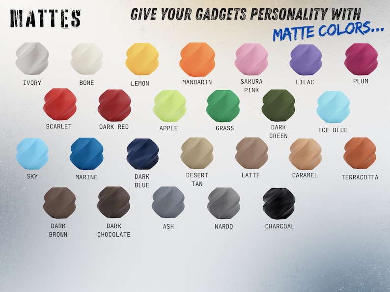 May include: A color chart titled MATTES GIVE YOUR GADGETS PERSONALITY WITH MATTE COLORS featuring twenty-eight small, twisted, spherical objects in various matte shades including ivory, bone, lemon, mandarin, sakura pink, lilac, plum, scarlet, dark red, apple, grass, dark green, ice blue, sky, marine, dark blue, desert tan, latte, caramel, terracotta, dark brown, dark chocolate, ash, nardo, and charcoal.